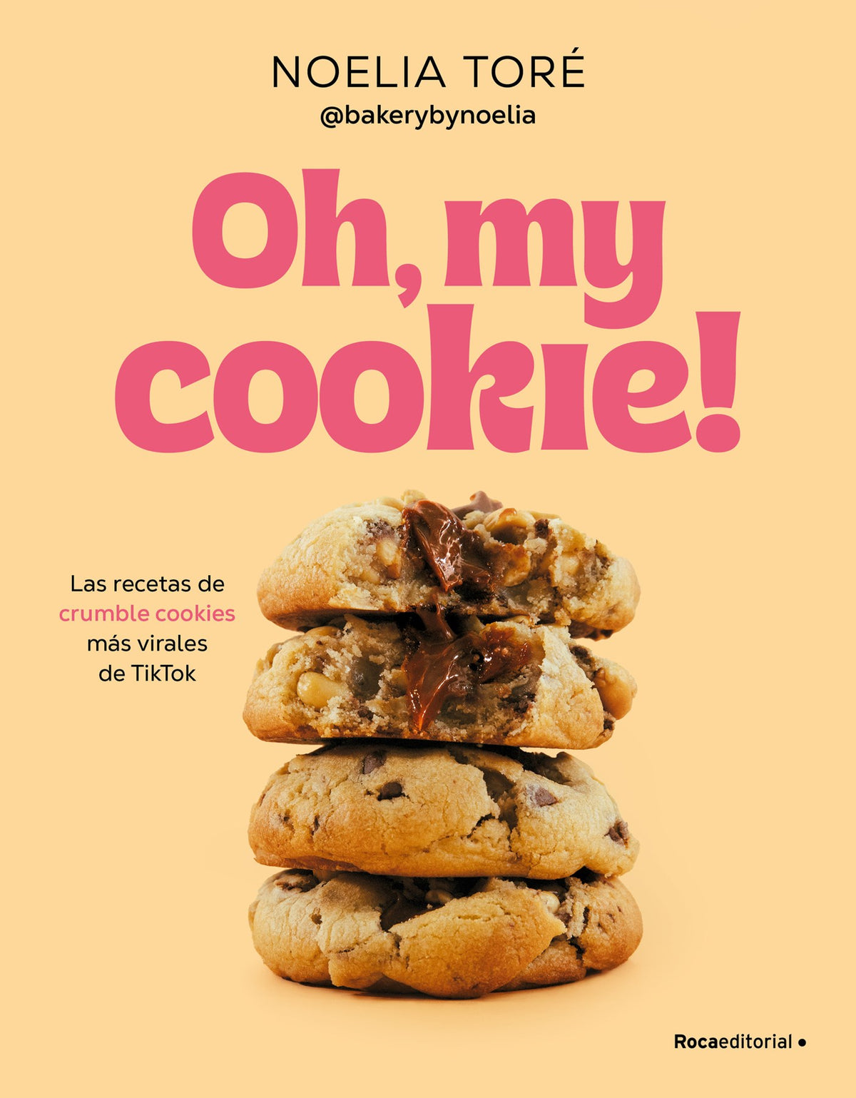 Oh, My Cookie! Las Recetas de Crumble Cookies Mas Virales de Tiktok