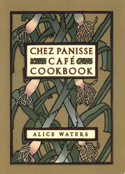 Chez Panisse Cafe Cookbook