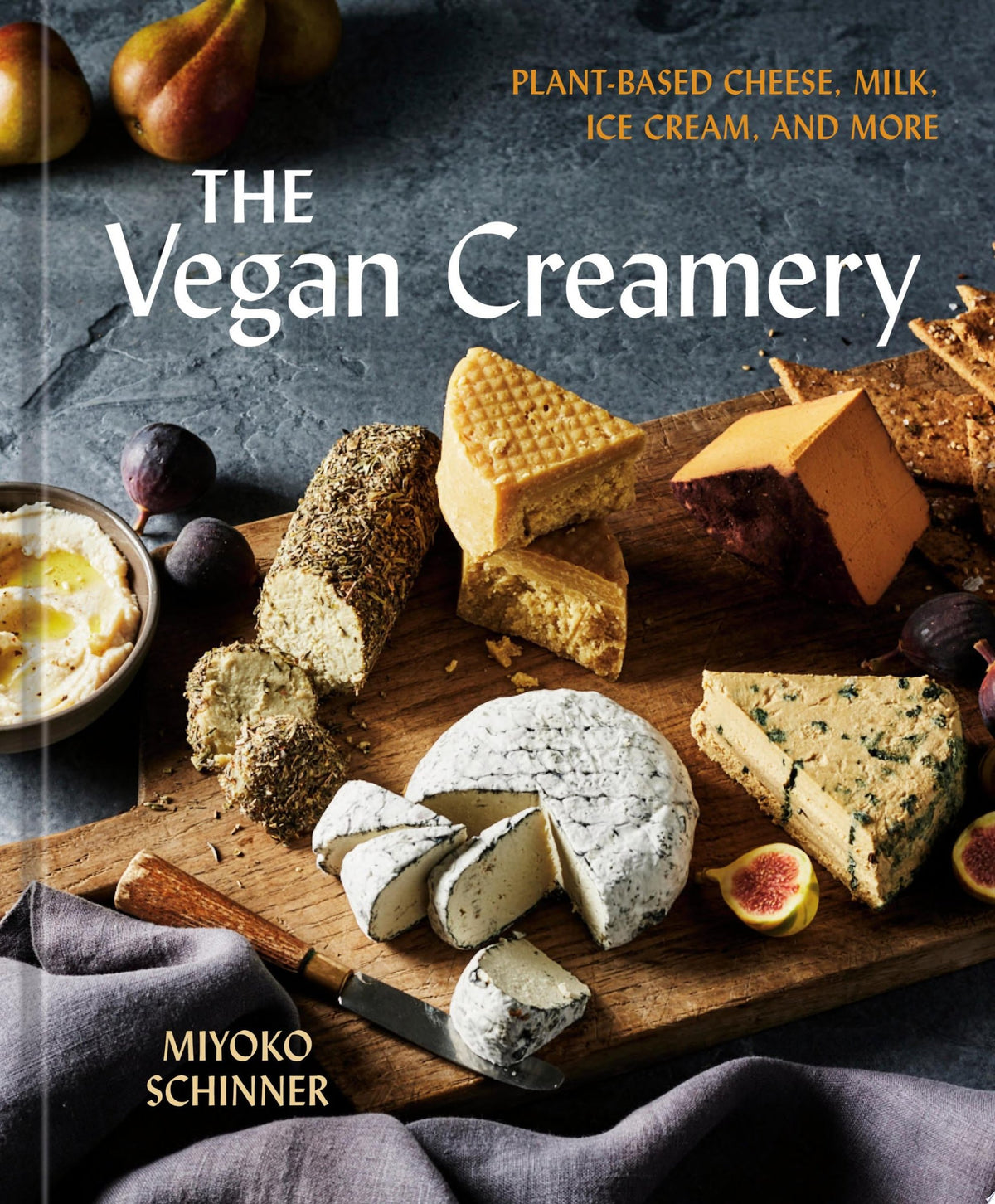 The Vegan Creamery: Plant-Based Cheese, Milk, Ice Cream, and More (A Cookbook)
