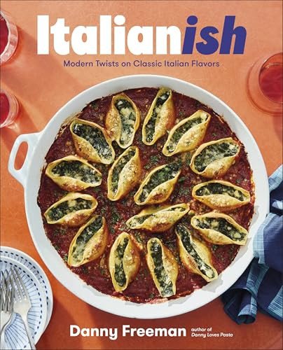Italianish: Modern Twists on Classic Italian Flavors