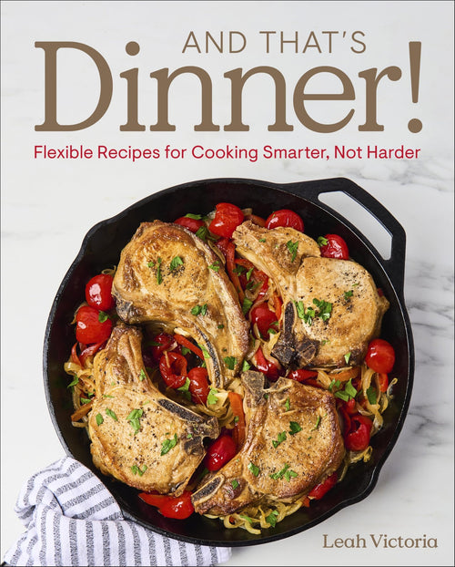 And That's Dinner!