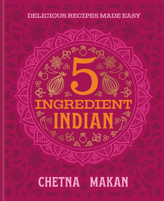 Chetna's 5-Ingredient Indian