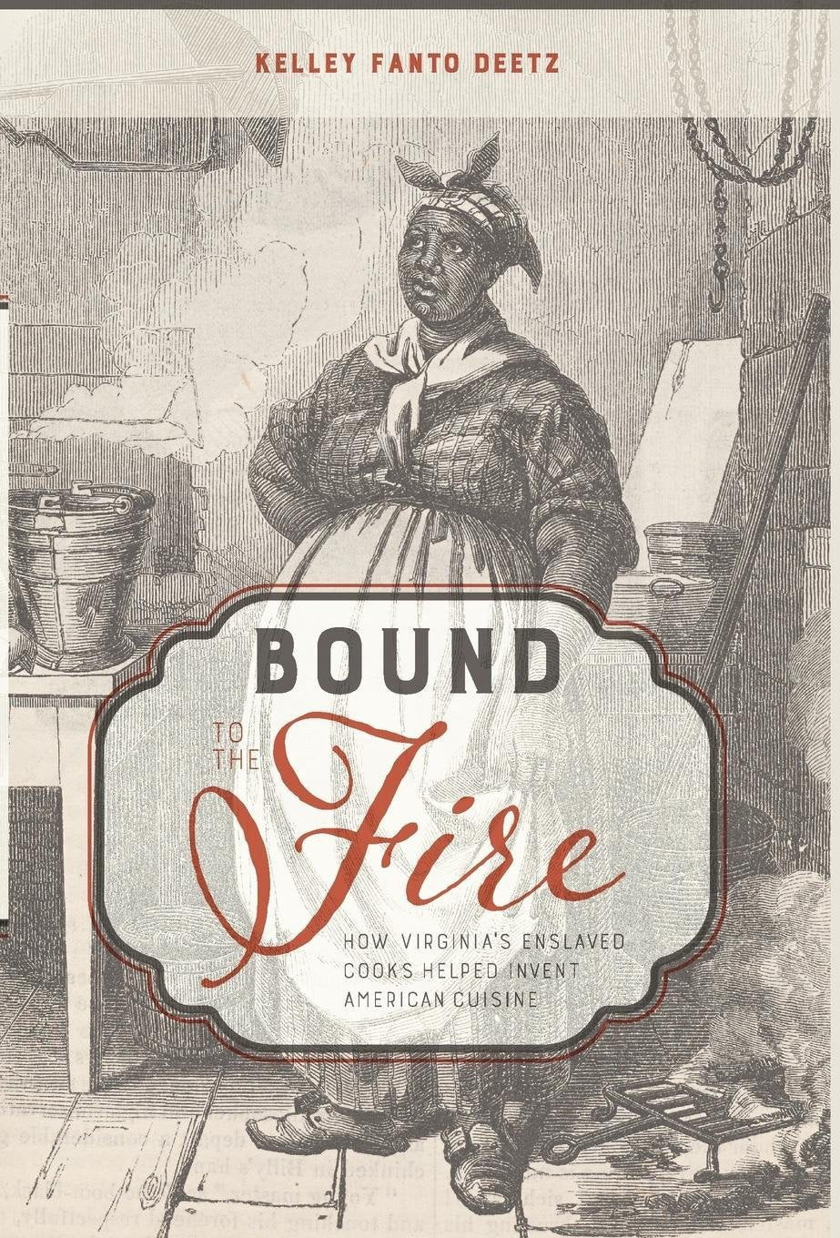 Bound to the Fire