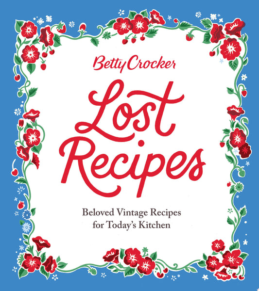 Betty Crocker Lost Recipes