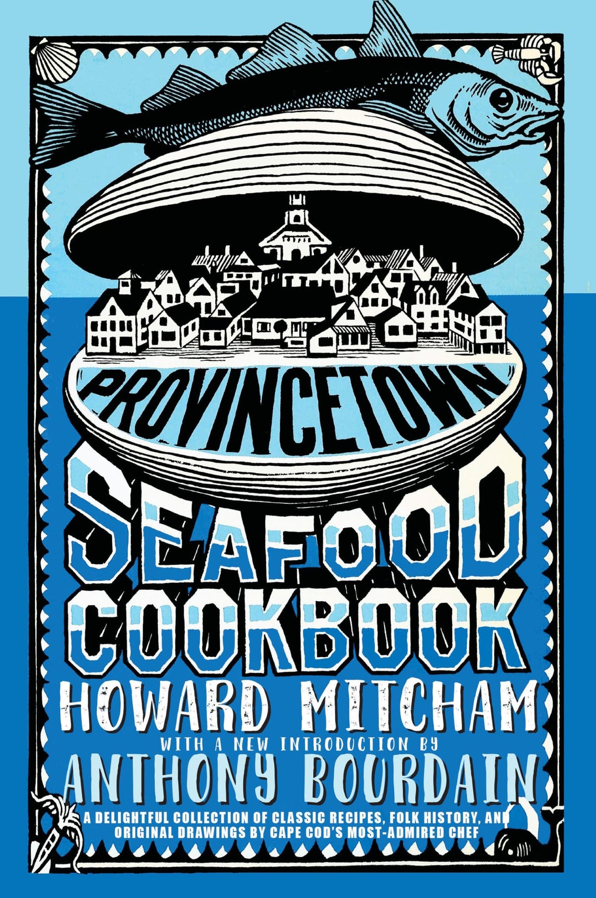 Provincetown Seafood Cookbook