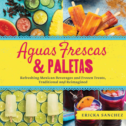 Aguas Frescas and Paletas