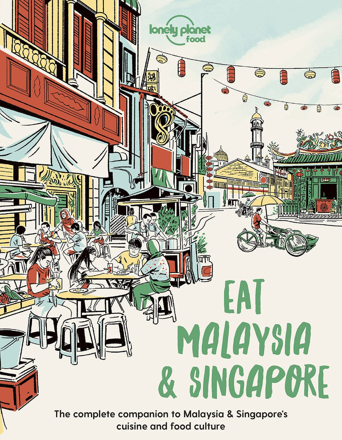 Lonely Planet: Eat Malaysia and Singapore