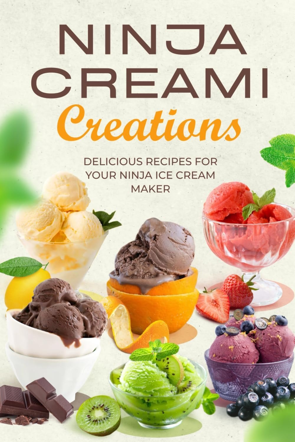 Ninja Creami Creations: Delicious Recipes for Your Ninja Ice Cream Maker