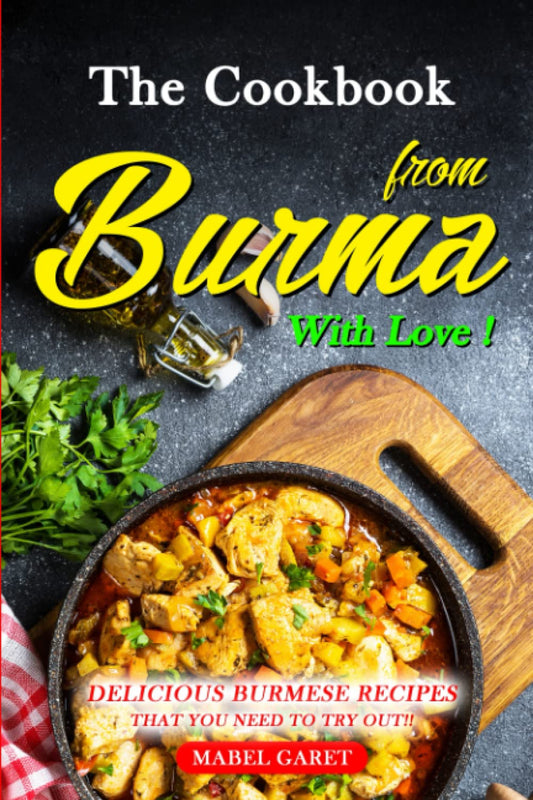 The Cookbook from Burma With Love!