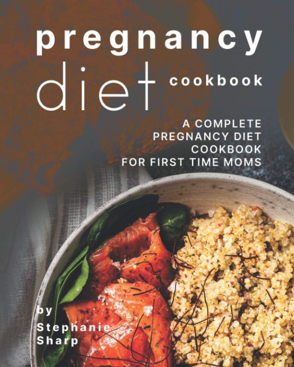 Pregnancy Diet Cookbook
